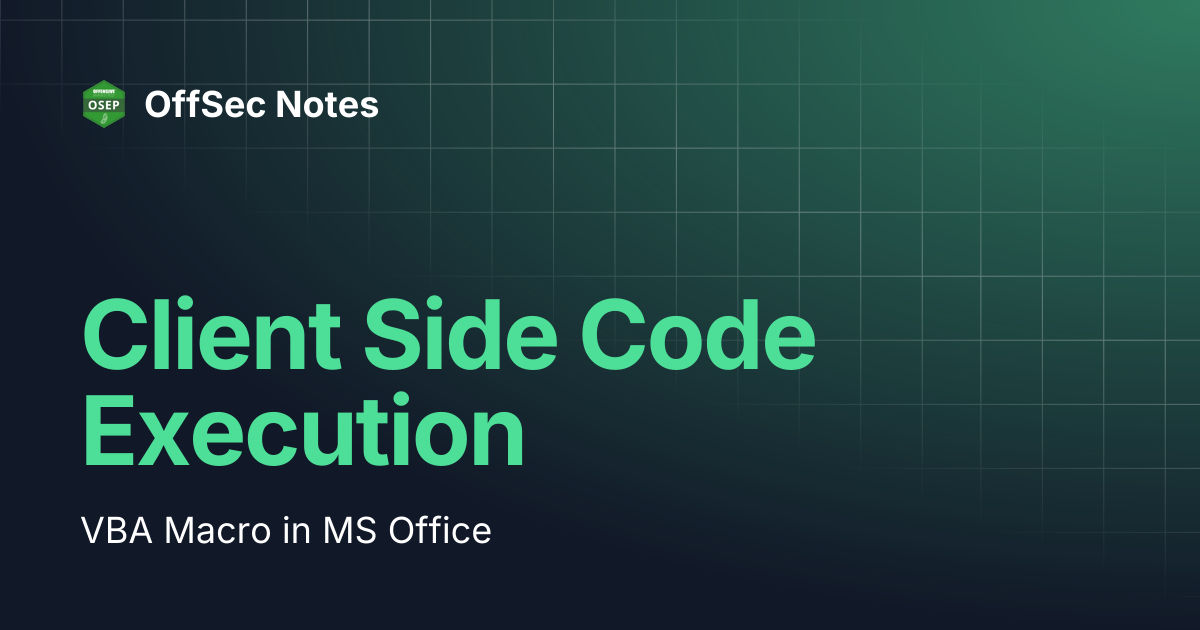 Client Side Code Execution | OSEP | OffSec Notes