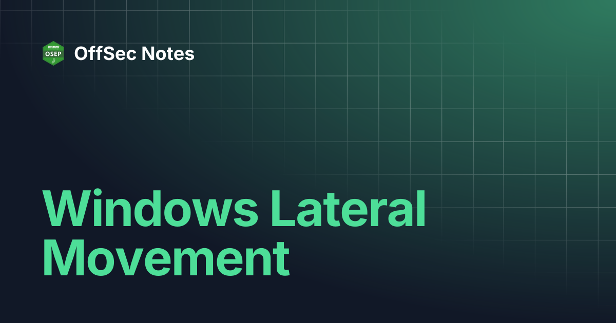 Windows Lateral Movement | OSEP | OffSec Notes